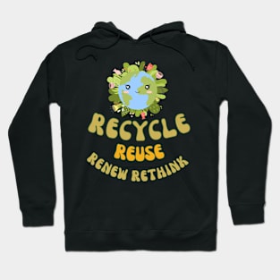 Rethinking Recycle Reuse Renew Hoodie